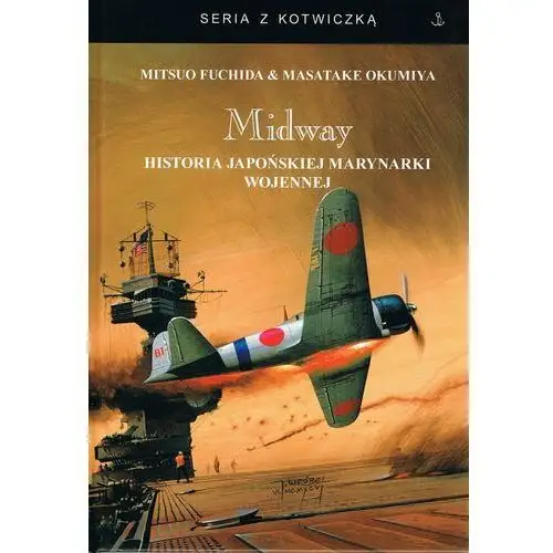 Midway. Historia japońskiej marynarki wojennej