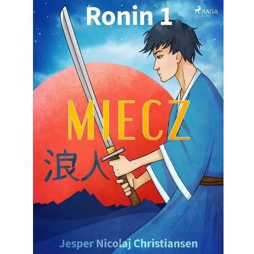 Miecz. Ronin. Tom 1