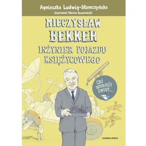 Mieczysław Bekker. Inżynier pojazdu księżycowego