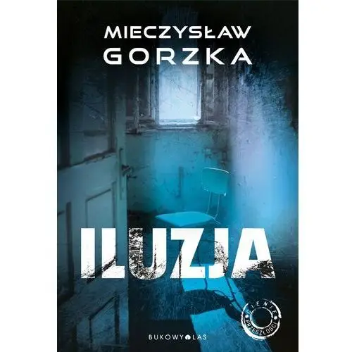 Mieczysław gorzka Iluzja t.2 cienie przeszłości