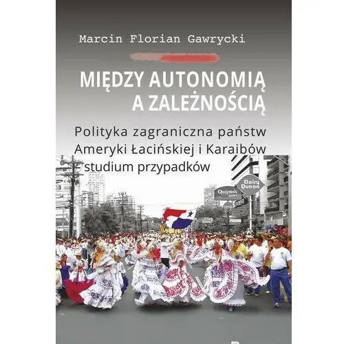 Między autonomią a zależnością