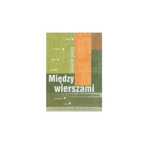 Między wierszami. Słownik poezji