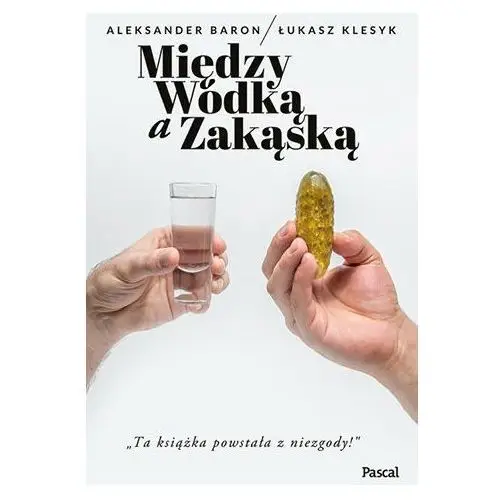 Między wódką a zakąską