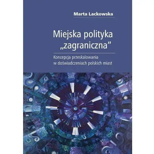 Miejska polityka "zagraniczna"