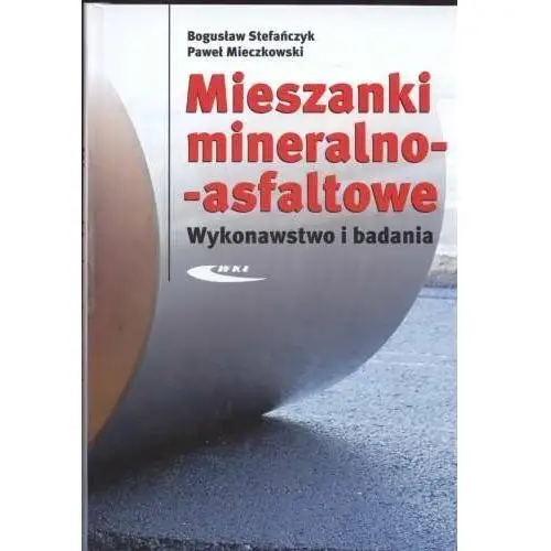 Mieszanki mineralno - asfaltowe