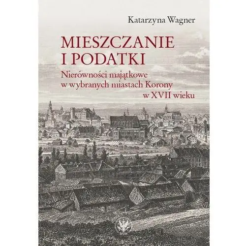 Mieszczanie i podatki - katarzyna wagner (mobi), AZ#ABDFE604EB/DL-ebwm/pdf