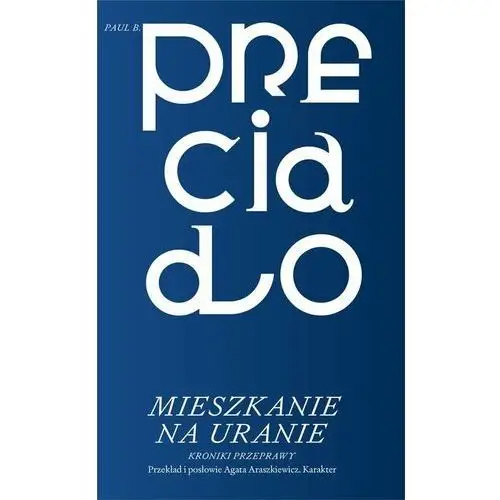 Mieszkanie na Uranie. Kroniki przeprawy