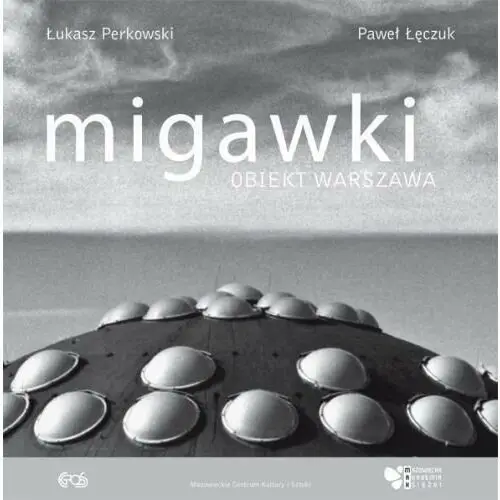 Migawki. Obiekt Warszawa