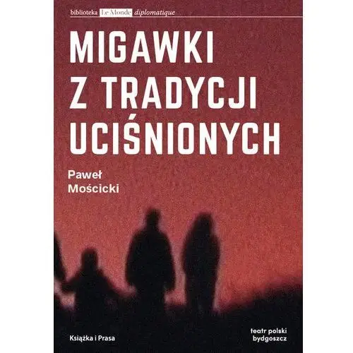 Migawki z tradycji uciśnionych