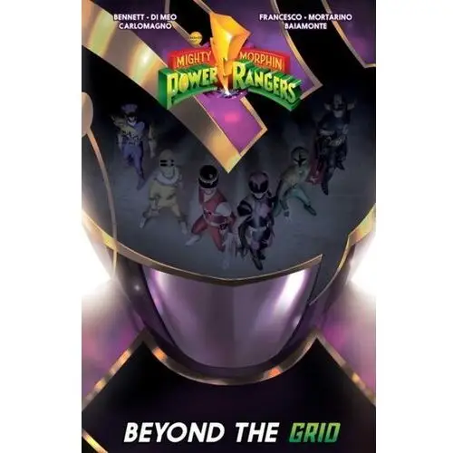 Mighty Morphin Power Rangers: Beyond the Grid Parrott, Ryan; Johnson, Mike