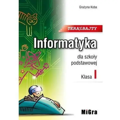 Migra Informatyka sp 1 teraz bajty