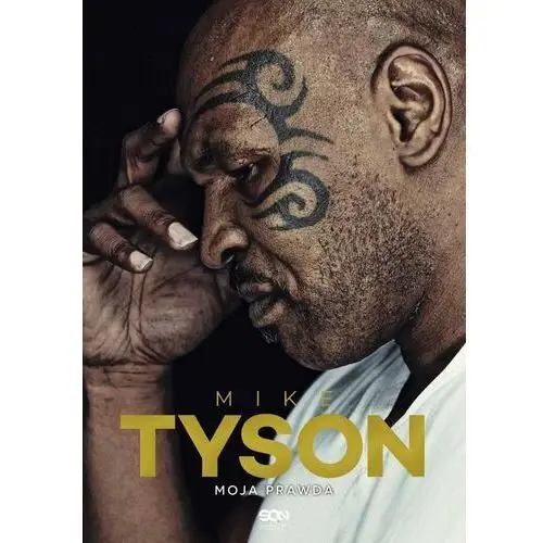 Mike Tyson. Moja prawda