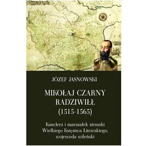 Mikołaj Czarny Radziwiłł 1515-1565