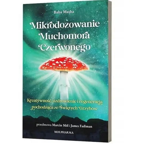 Mikrodozowanie Muchomora Czerwonego Baba Masha