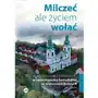 Milczeć, ale życiem wołać Sklep on-line