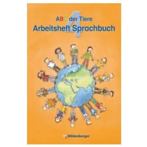 Abc der tiere 4 · arbeitsheft sprachbuch · ausgabe bayern Mildenberger