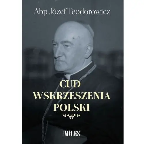 Cud wskrzeszenia polski Miles sp.j