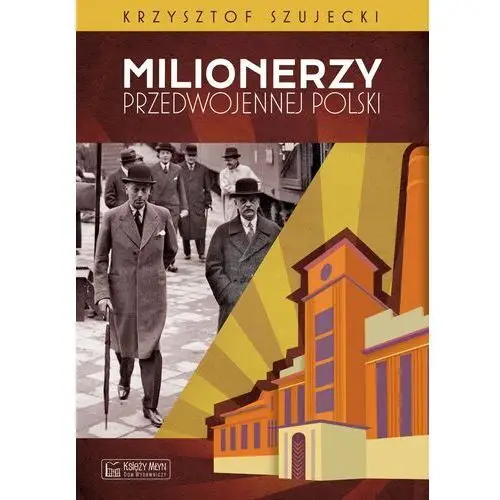 Milionerzy przedwojennej polski