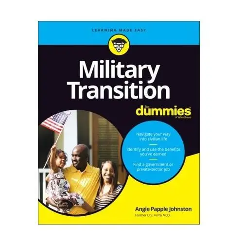 Military Transition For Dummies Johnston, Angie Papple; Powers, Rod