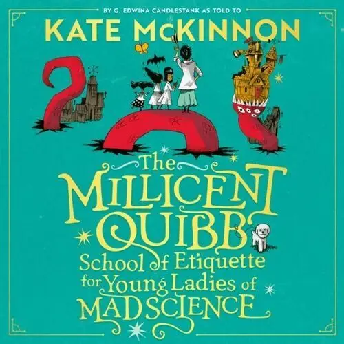 Millicent Quibb School of Etiquette for Young Ladies of Mad Science