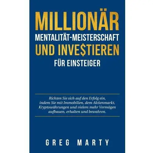 Millionär-Mentalität-Meisterschaft und Investieren für Einsteiger