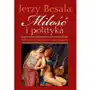 Miłość i polityka. Słynne pary w dziejach - Tylko w Legimi możesz przeczytać ten tytuł przez 7 dni za darmo Sklep on-line