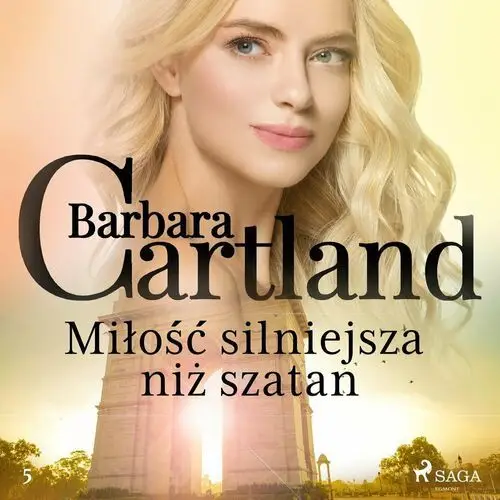 Miłość silniejsza niż szatan. Ponadczasowe historie miłosne Barbary Cartland