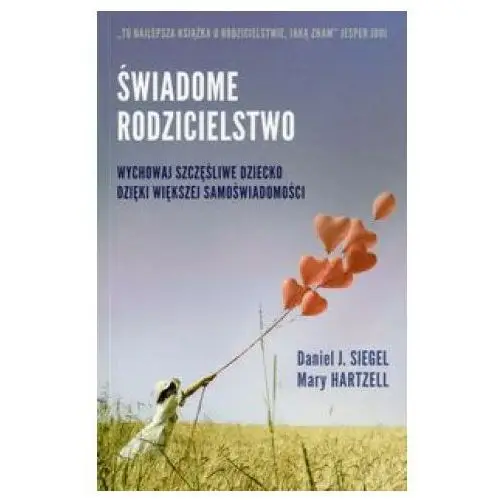 Mind Swiadome rodzicielstwo wychowaj szczesliwe dziecko dzieki wiekszej samoswiadomosci