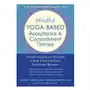 Mindful Yoga-Based Acceptance and Commitment Therapy Sklep on-line