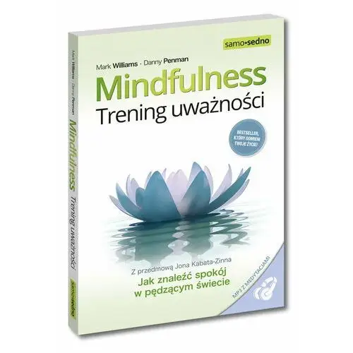 Mindfulness. Trening uważności