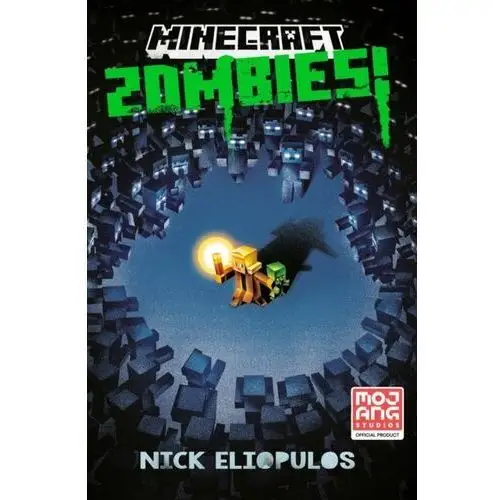 Minecraft: Zombies!: An Official Minecraft Novel