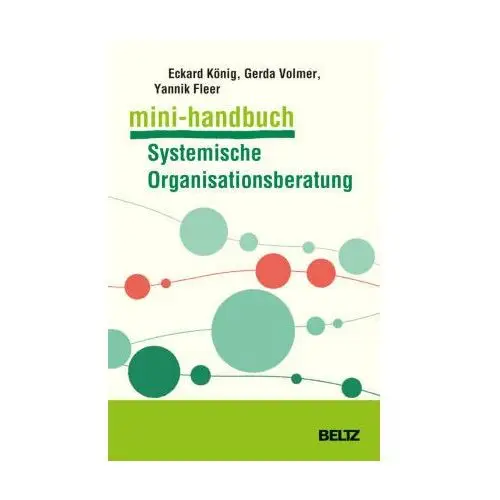 Mini-Handbuch Systemische Organisationsberatung