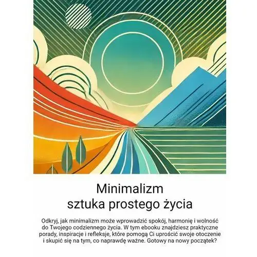 Minimalizm. Sztuka prostego życia - ebook EPUB