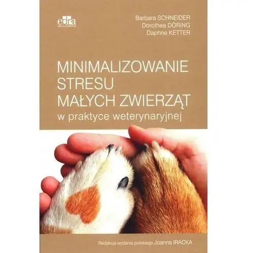 Minimalizowanie stresu małych zwierząt w praktyce weterynaryjnej