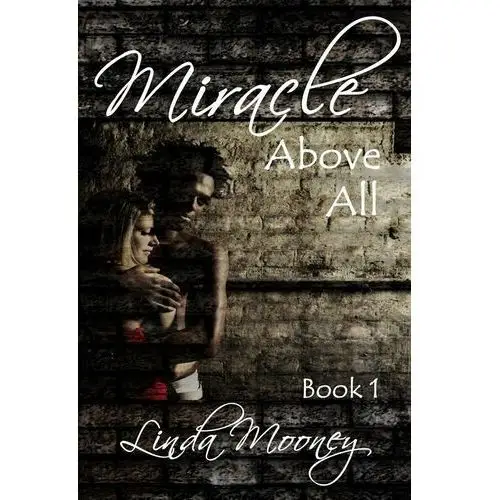 Miracle Above All - ebook EPUB