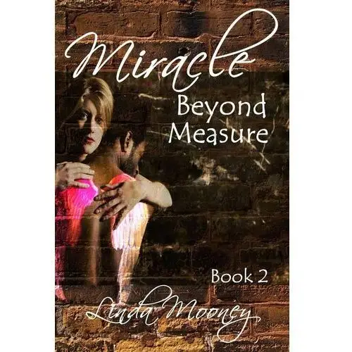 Miracle Beyond Measure - ebook EPUB