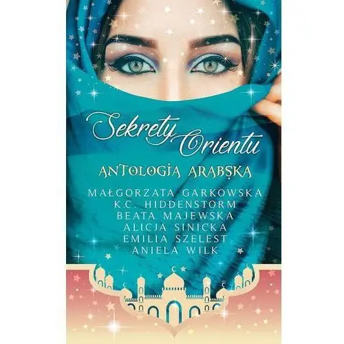 Sekrety orientu antologia arabska Miraż