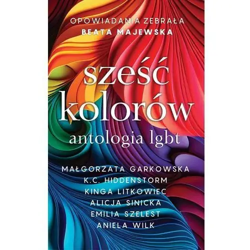 Sześć kolorów antologia lgbt