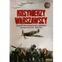 Kosynierzy warszawscy. historia 303. warszawskiego dywizjonu myśliwskiego im. tadeusza kościuszki - z boju i życia Mireki Sklep on-line