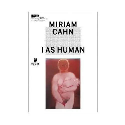 Miriam cahn. i as human