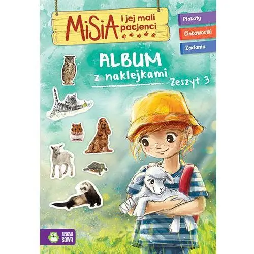 Misia i jej mali pacjenci. Album z naklejkami. Zeszyt 3