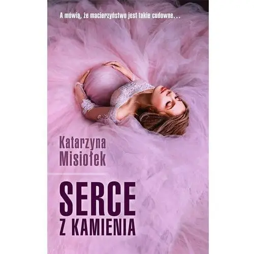 Misiołek katarzyna Serce z kamienia 2