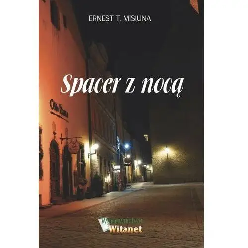 Spacer z nocą Misiuna ernest