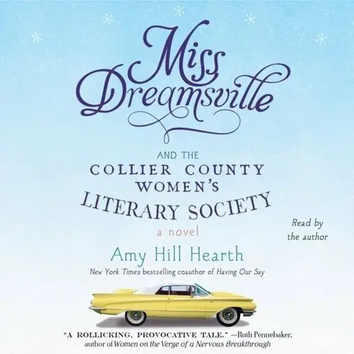 Miss Dreamsville and the Collier County Women's Literary Society