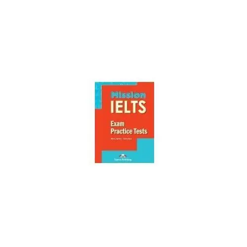 Mission IELTS. Exam Practice Tests + DigiBook