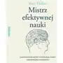 Mistrz efektywnej nauki. zaawansowane metody przyswajania wiedzy i doskonalenia umiejętności Sklep on-line