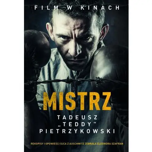 Mistrz. Tadeusz 'Teddy' Pietrzykowski