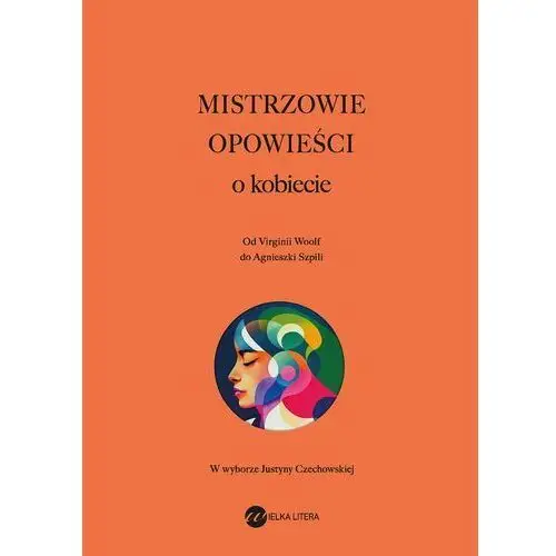 Mistrzowie opowieści. O kobiecie