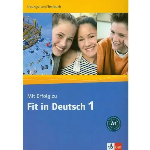 Mit Erfolg zu Fit in Deutsch 1 Ubungs- und Testbuch - Praca Zbiorowa - książka