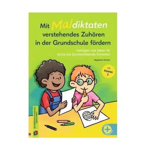 Mit Maldiktaten verstehendes Zuhören in der Grundschule fördern